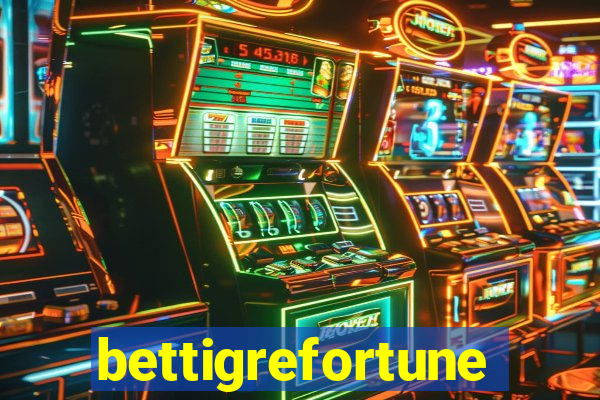 bettigrefortune