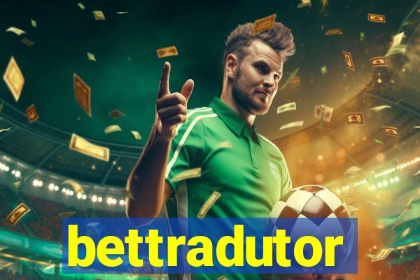 bettradutor