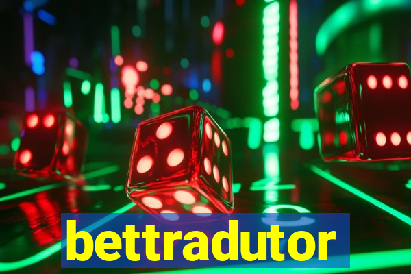 bettradutor