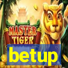 betup