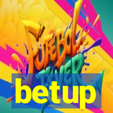 betup