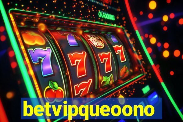 betvipqueoono