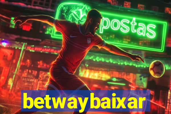 betwaybaixar