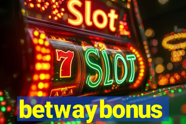 betwaybonus