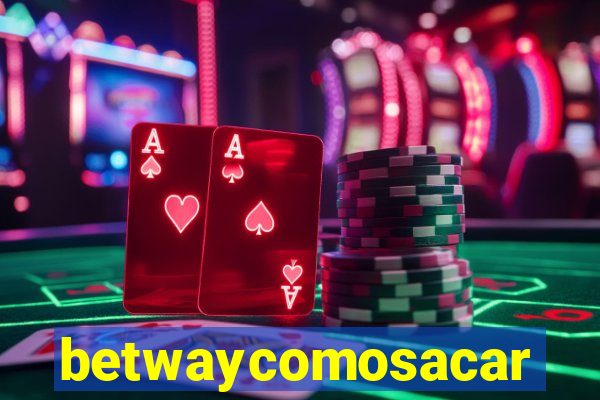 betwaycomosacar
