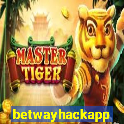 betwayhackapp