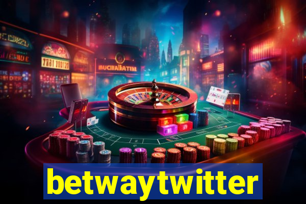 betwaytwitter