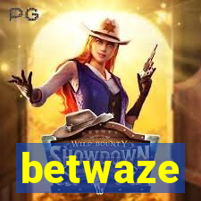 betwaze