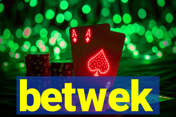 betwek