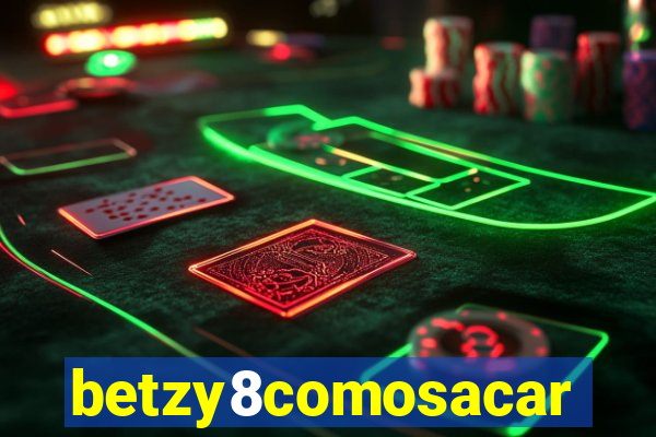 betzy8comosacar