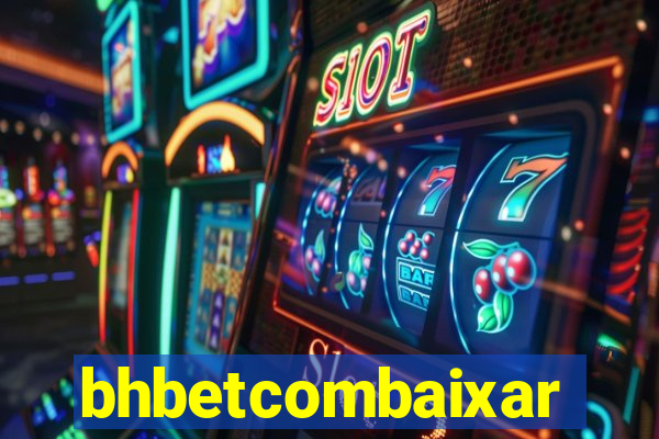bhbetcombaixar