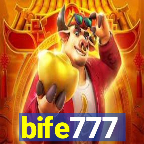 bife777