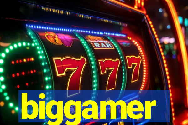 biggamer