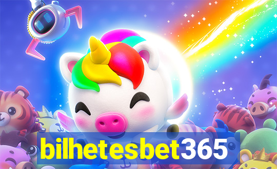 bilhetesbet365
