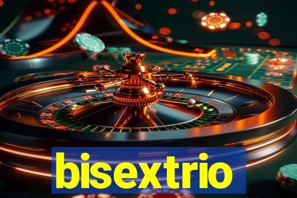 bisextrio