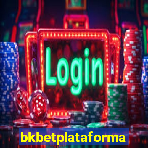 bkbetplataforma