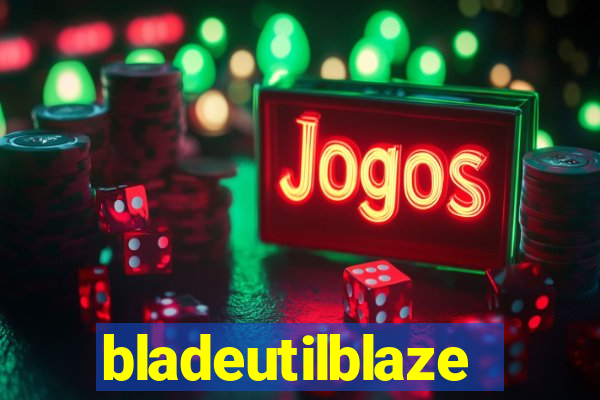 bladeutilblaze