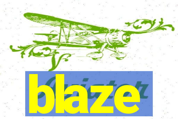 blaze