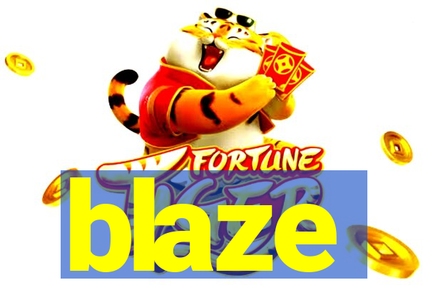 blaze