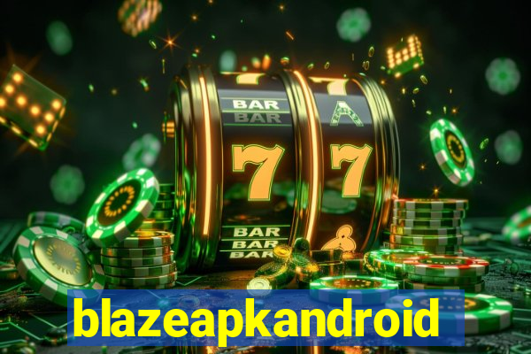 blazeapkandroid