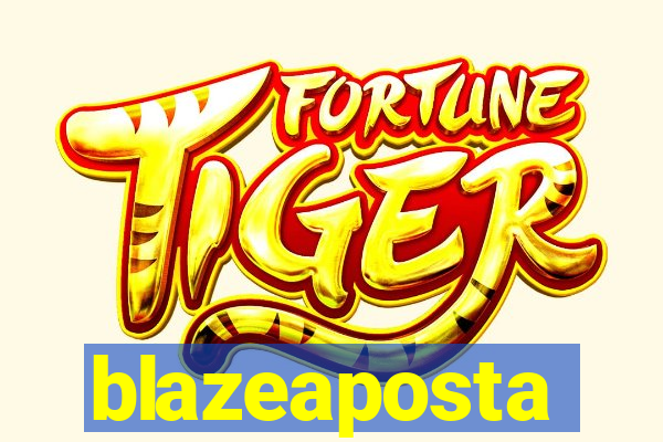 blazeaposta