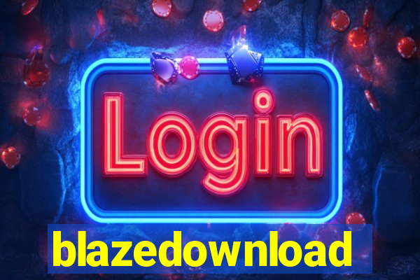 blazedownload