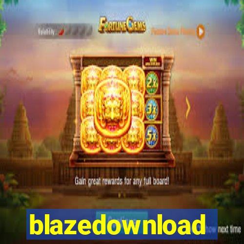 blazedownload