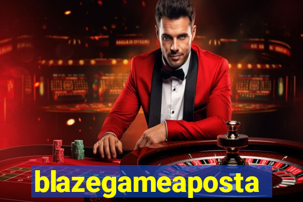 blazegameaposta