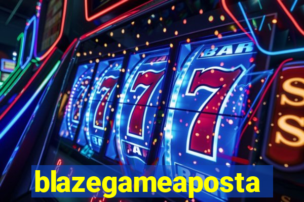 blazegameaposta