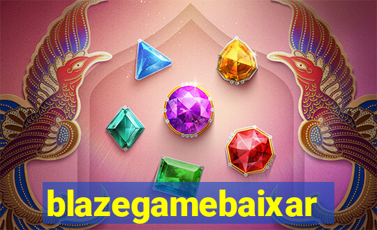 blazegamebaixar