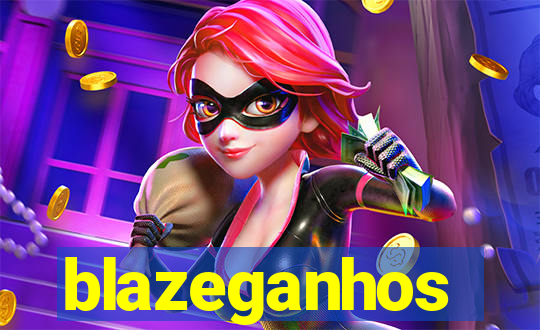 blazeganhos
