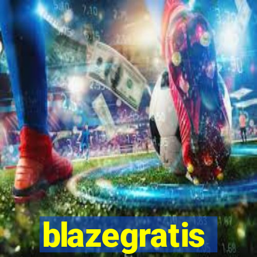 blazegratis