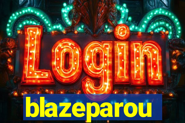 blazeparou