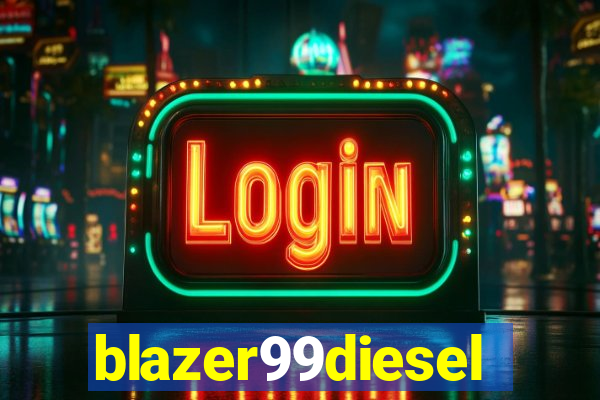 blazer99diesel