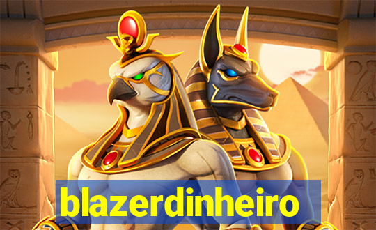 blazerdinheiro