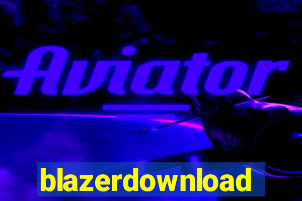 blazerdownload