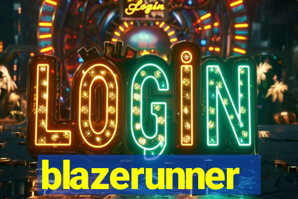 blazerunner