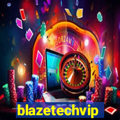 blazetechvip