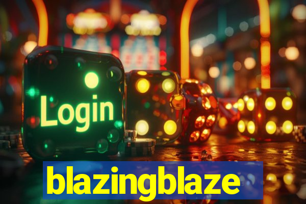 blazingblaze