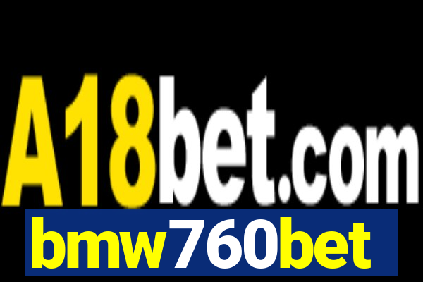 bmw760bet