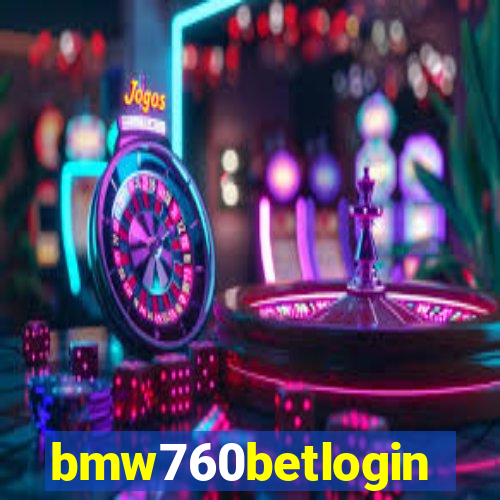 bmw760betlogin