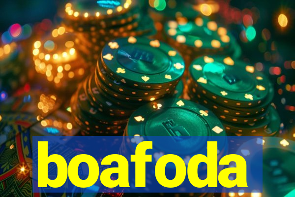 boafoda