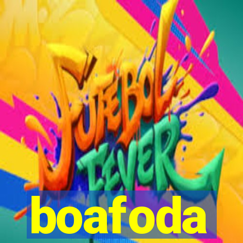 boafoda