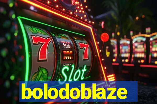 bolodoblaze