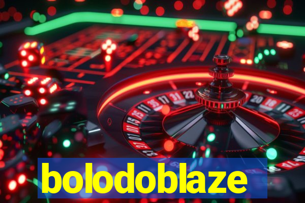 bolodoblaze
