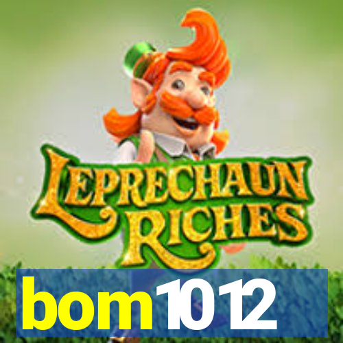 bom1012