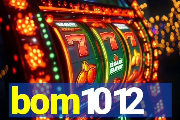 bom1012