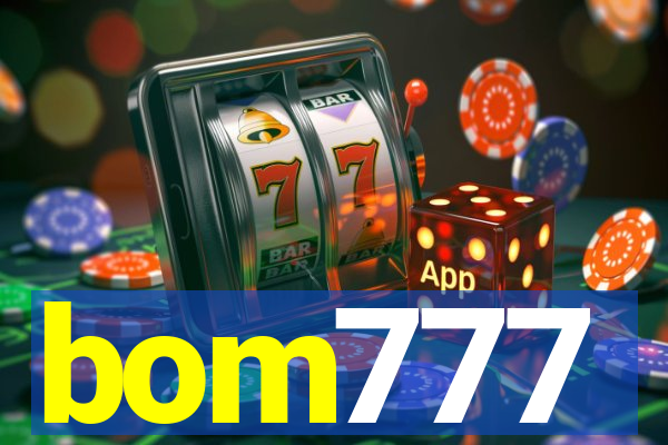 bom777