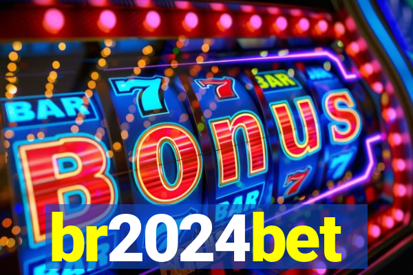 br2024bet