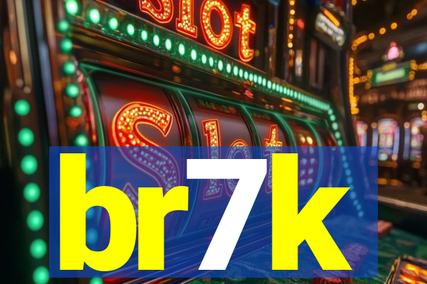 br7k